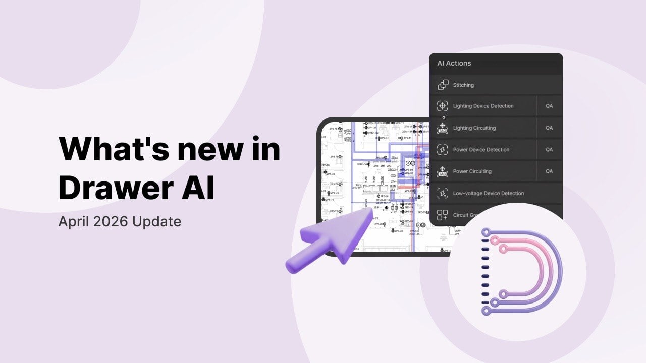 Drawer AI March 2026 Circuit Grouping Device Detection More Whats New March 2026 Update Drawer AI 
